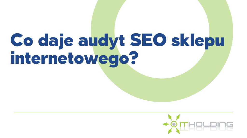 co daje audyt seo sklepu internetowemu