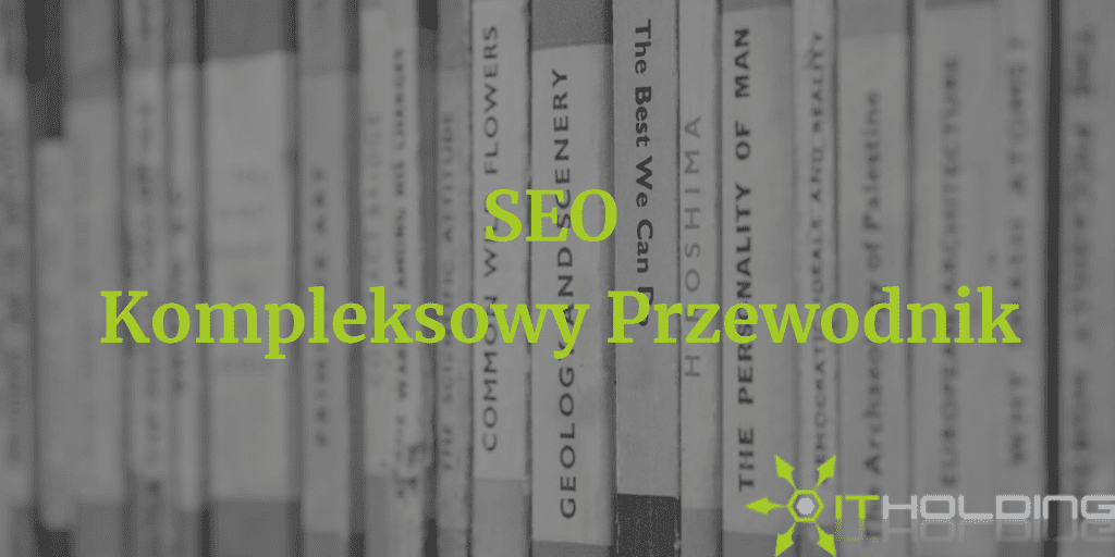 kompleksowy przewodnik po seo